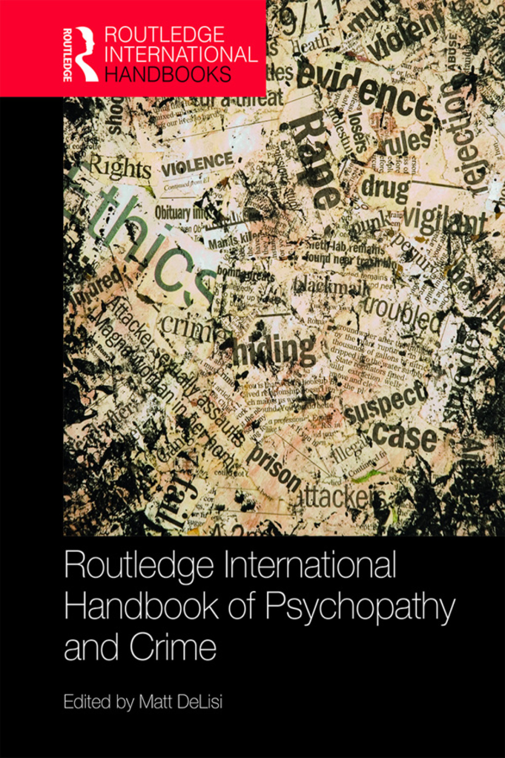 Routledge International Handbook of Psychopathy and Crime 1st Edition