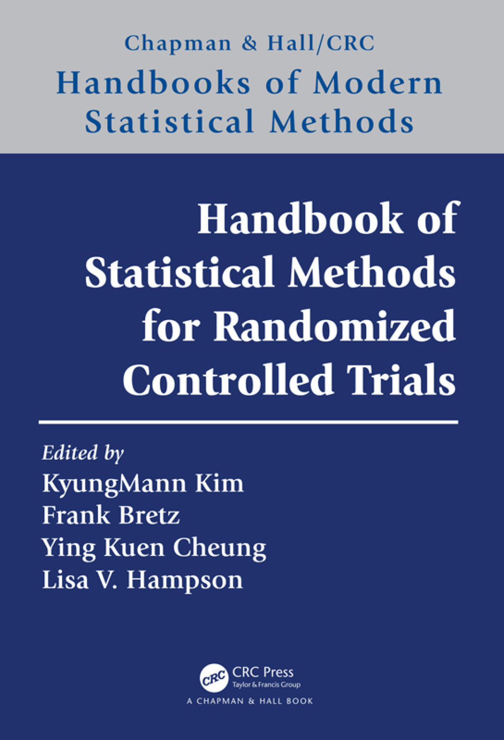 Handbook of Statistical Methods for Randomized Controlled Trials 1st Edition
