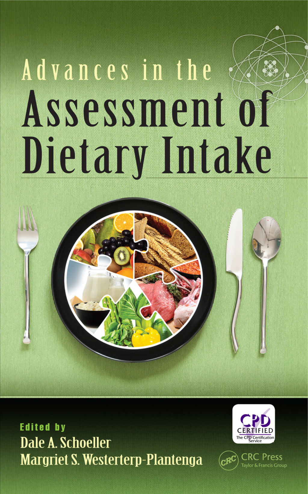 Advances in the Assessment of Dietary Intake. 1st Edition