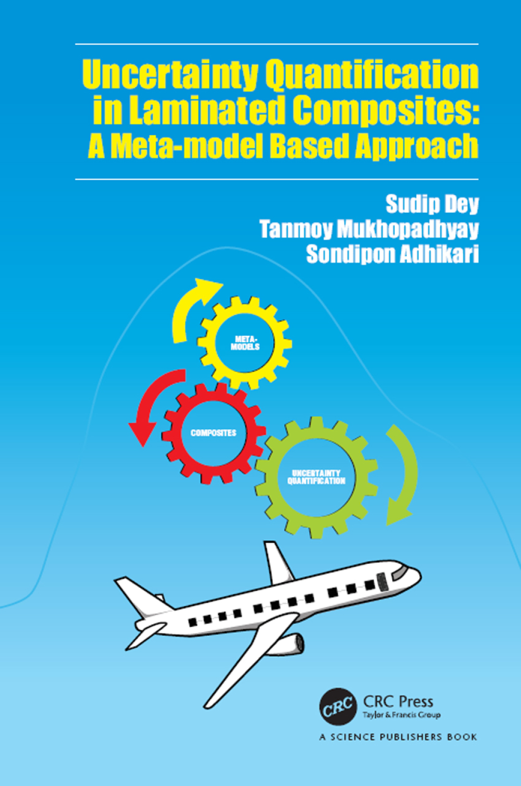 Uncertainty Quantification in Laminated Composites A Meta-model Based Approach 1st Edition