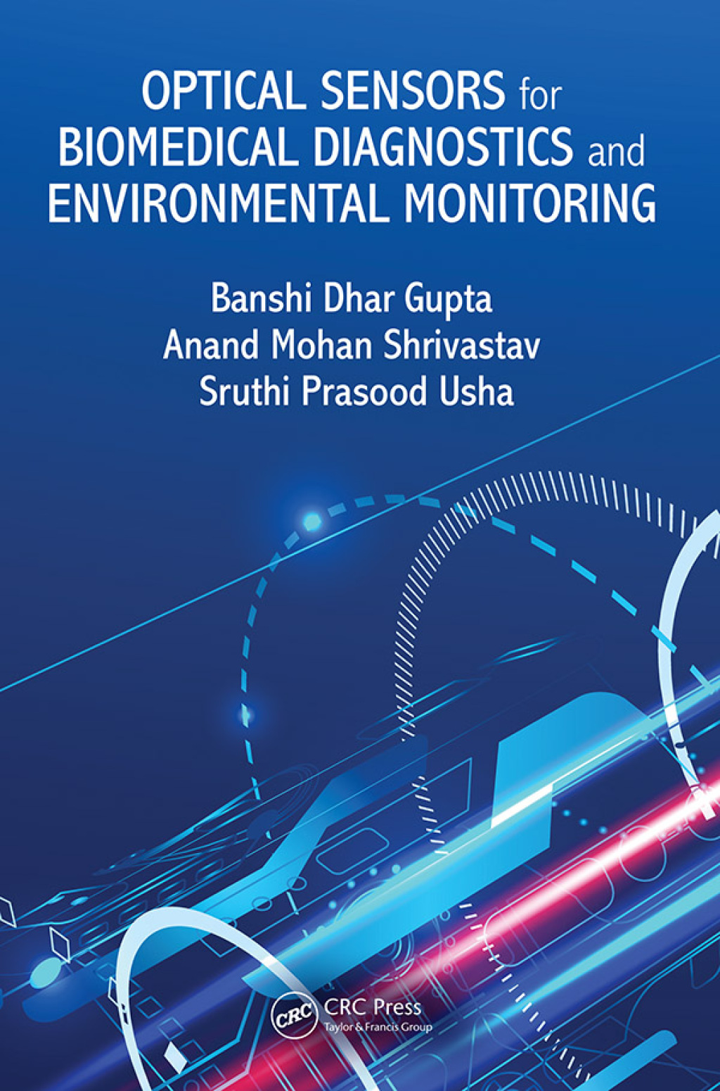 Optical Sensors for Biomedical Diagnostics and Environmental Monitoring 1st Edition