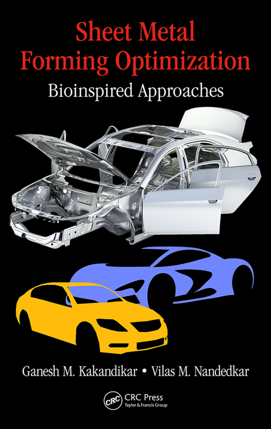 Sheet Metal Forming Optimization Bioinspired Approaches 1st Edition