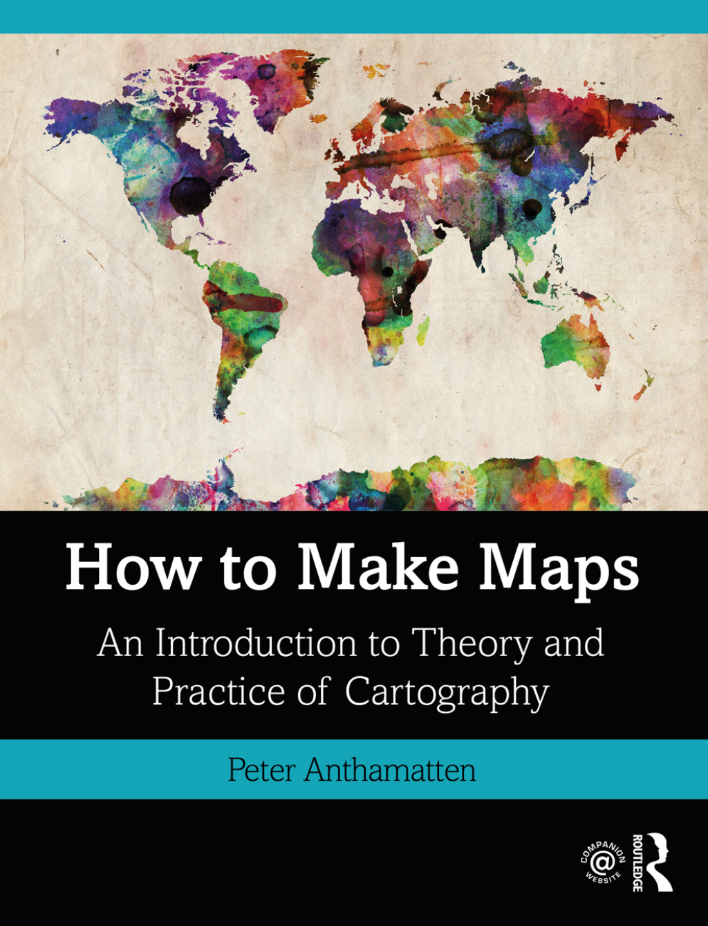 How to Make Maps An Introduction to Theory and Practice of Cartography 1st Edition
