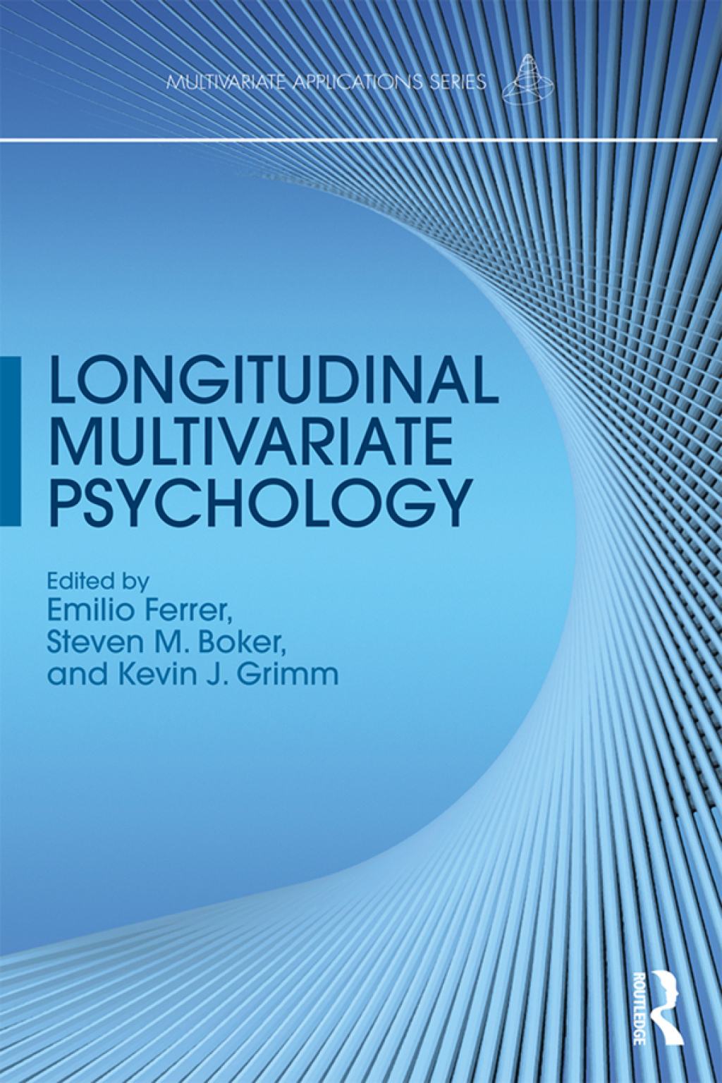 Longitudinal Multivariate Psychology 1st Edition