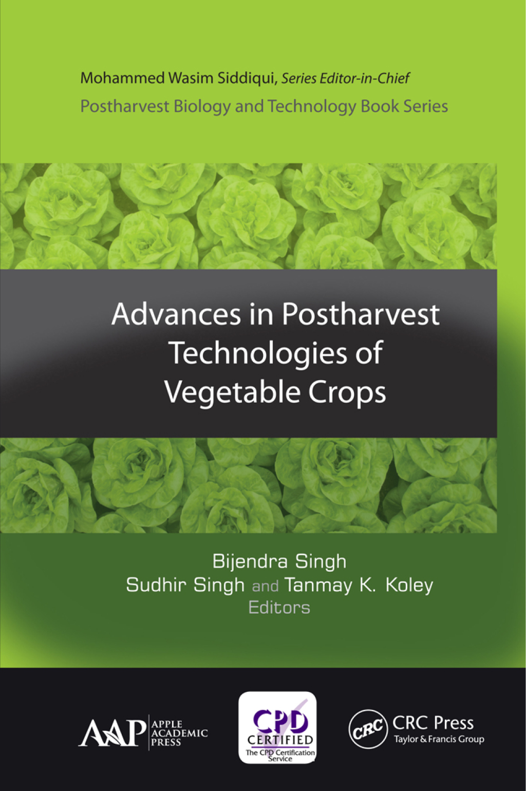 Advances in Postharvest Technologies of Vegetable Crops 1st Edition