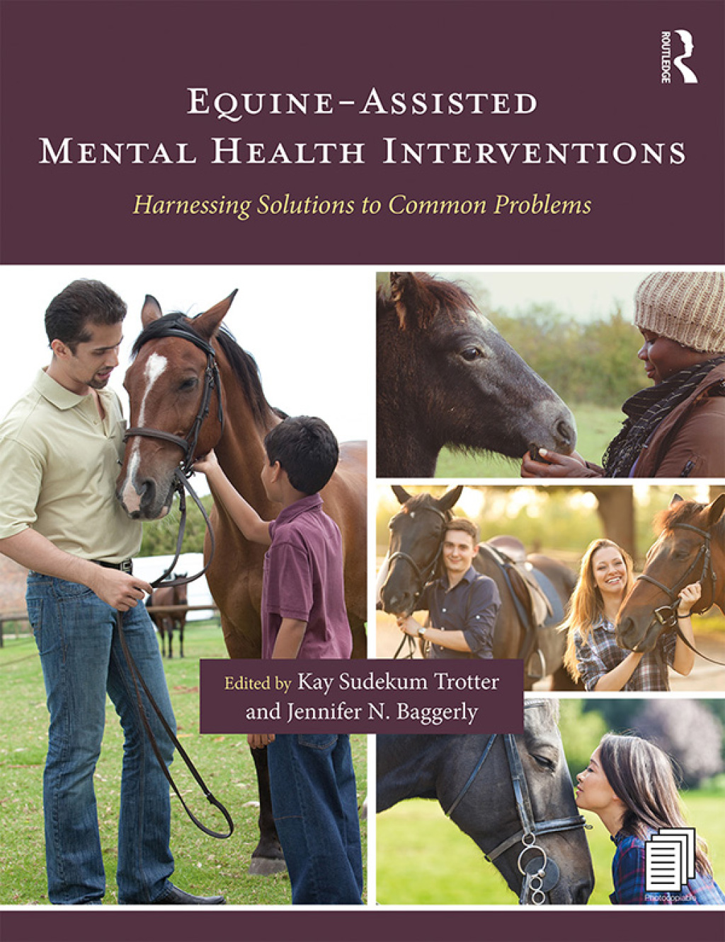 Equine-Assisted Mental Health Interventions Harnessing Solutions to Common Problems 1st Edition