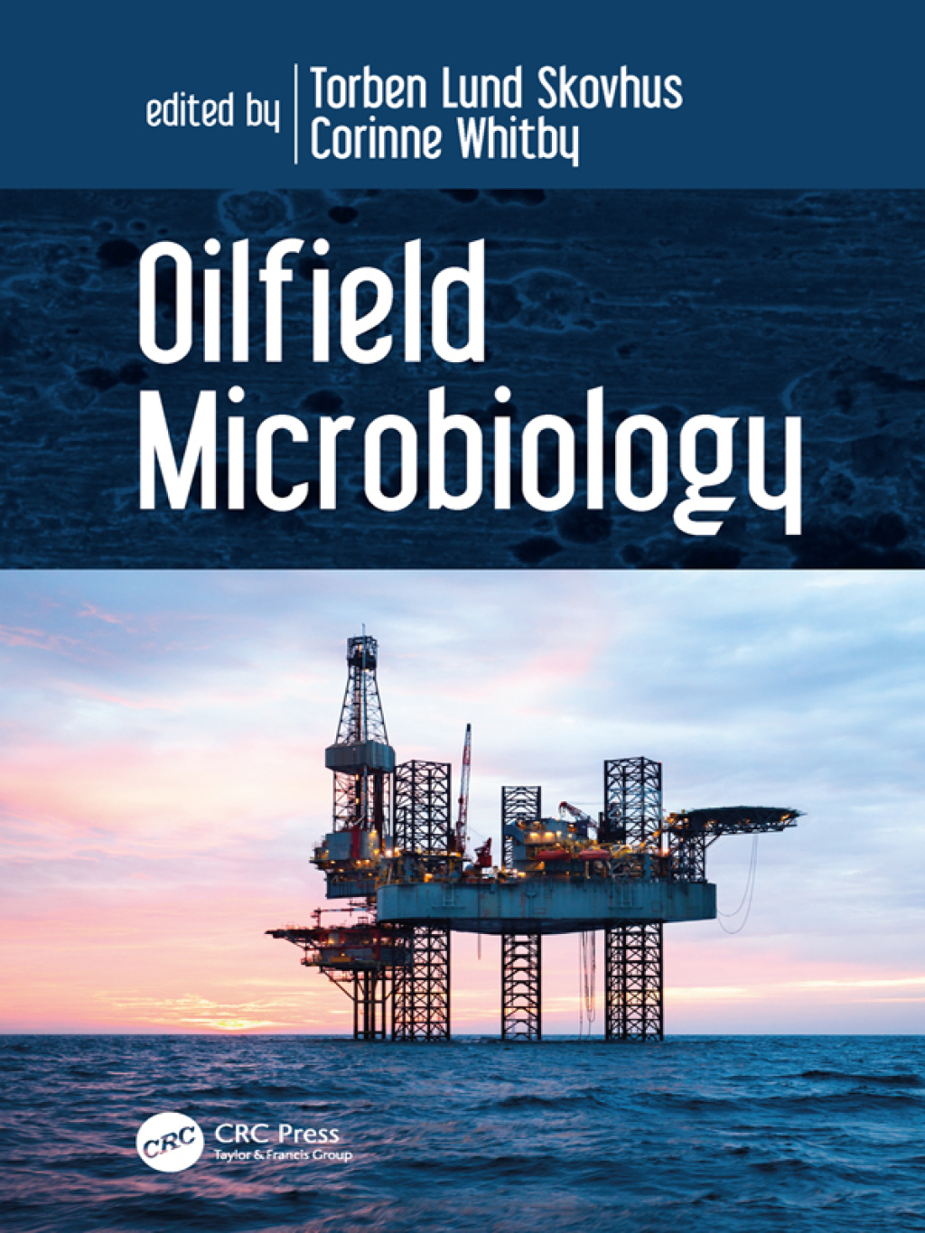 Oilfield Microbiology 1st Edition