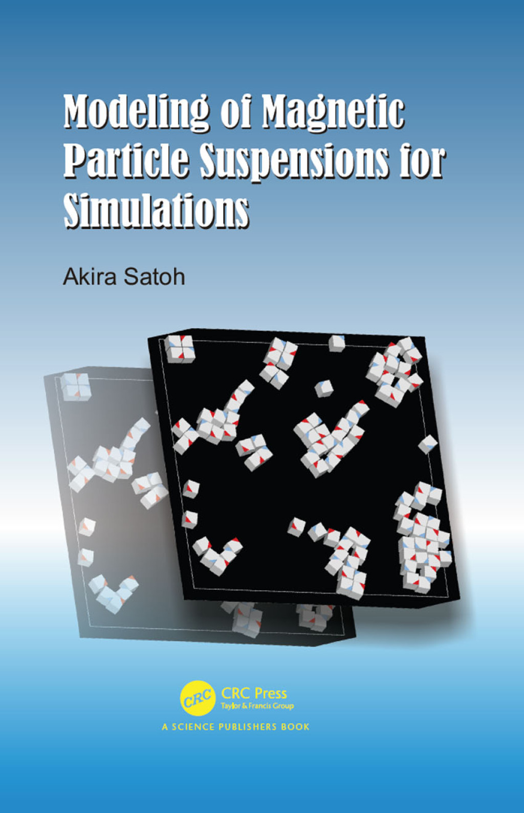 Modeling of Magnetic Particle Suspensions for Simulations 1st Edition