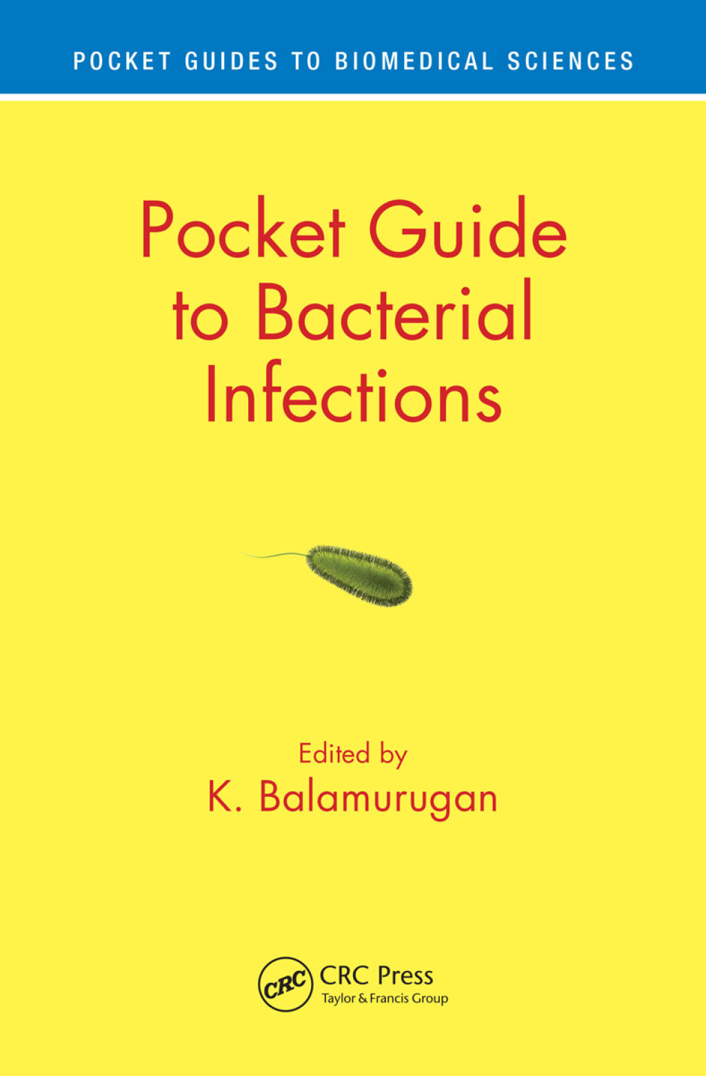 Pocket Guide to Bacterial Infections 1st Edition