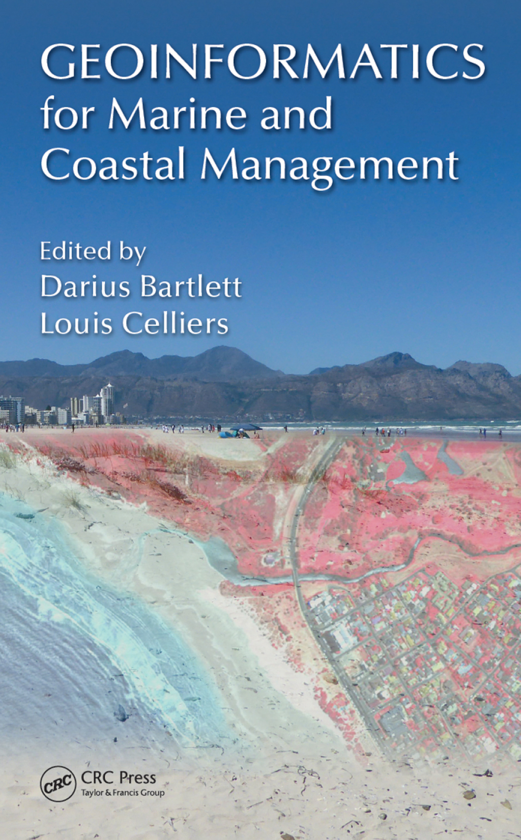Geoinformatics for Marine and Coastal Management 1st Edition