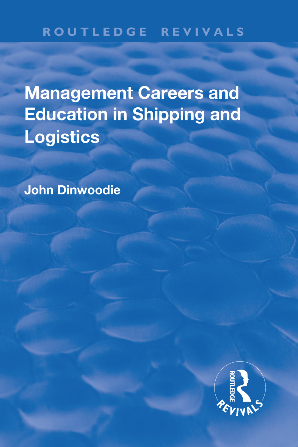 Management Careers and Education in Shipping and Logistics 1st Edition
