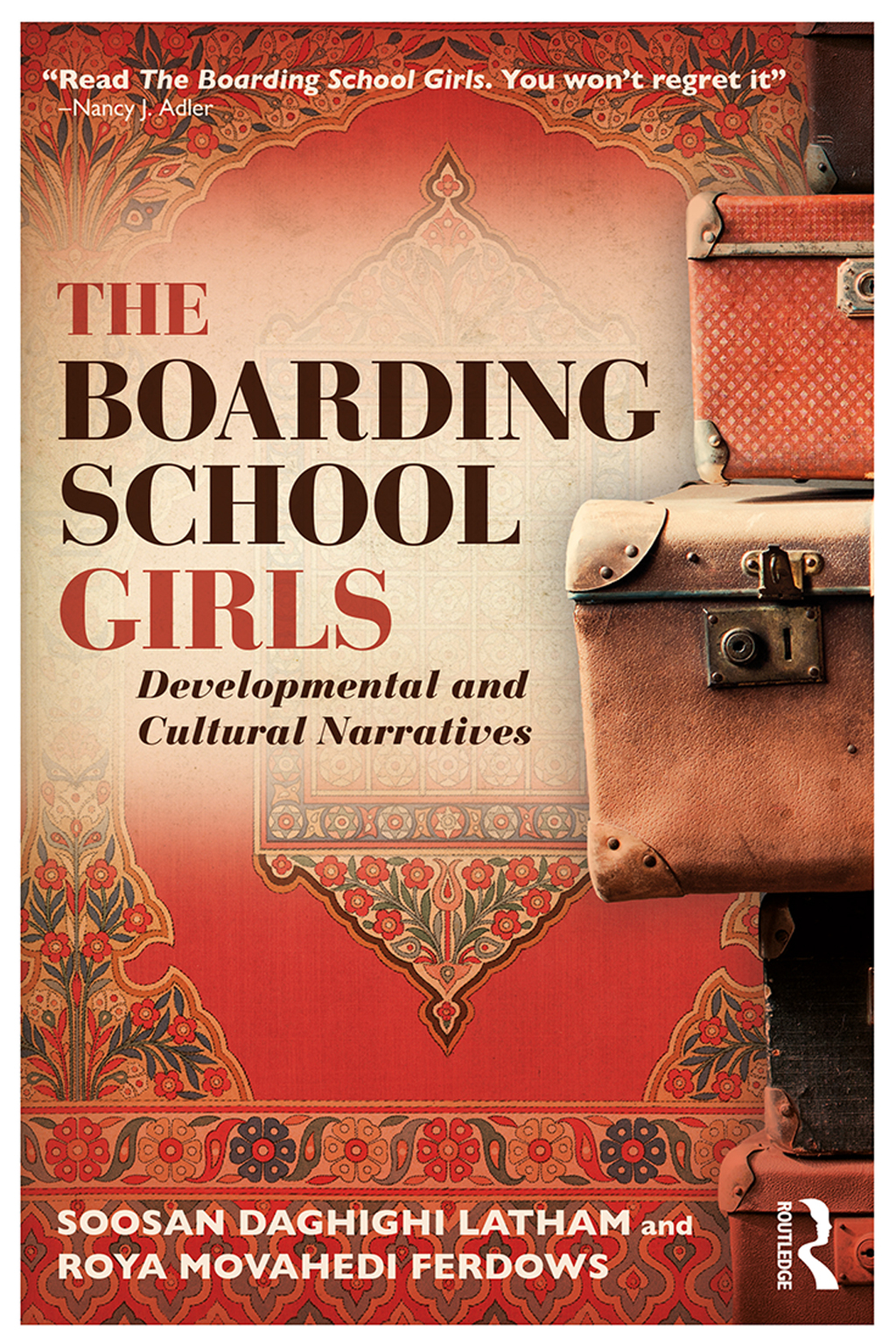 The Boarding School Girls Developmental and Cultural Narratives 1st Edition