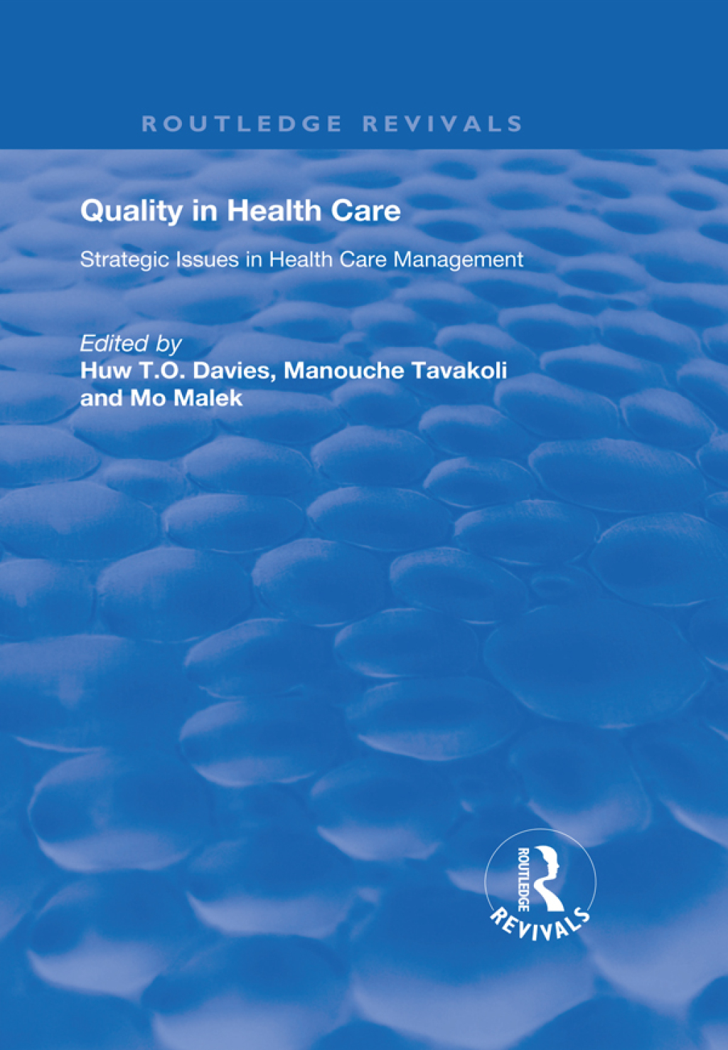Quality in Health Care Strategic Issues in Health Care Management 1st Edition