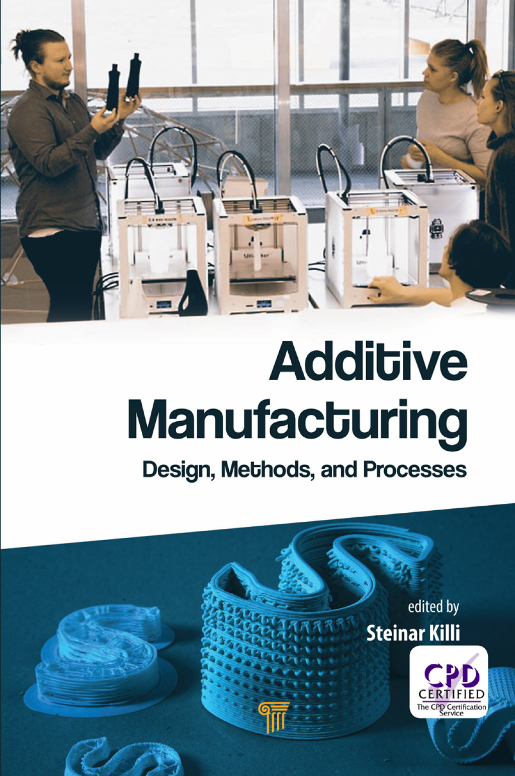 Additive Manufacturing Design, Methods, and Processes 1st Edition
