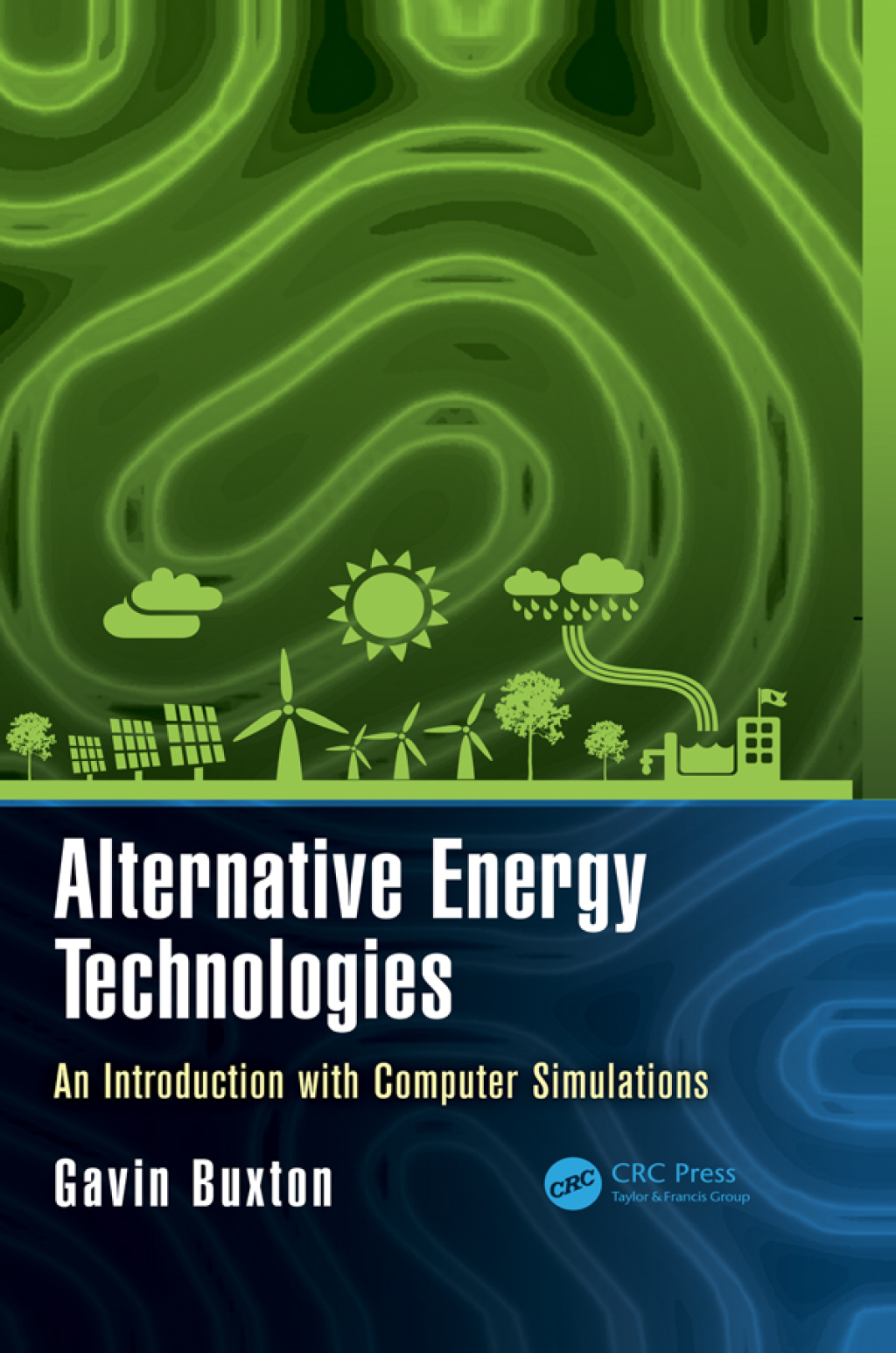 Alternative Energy Technologies An Introduction with Computer Simulations 1st Edition