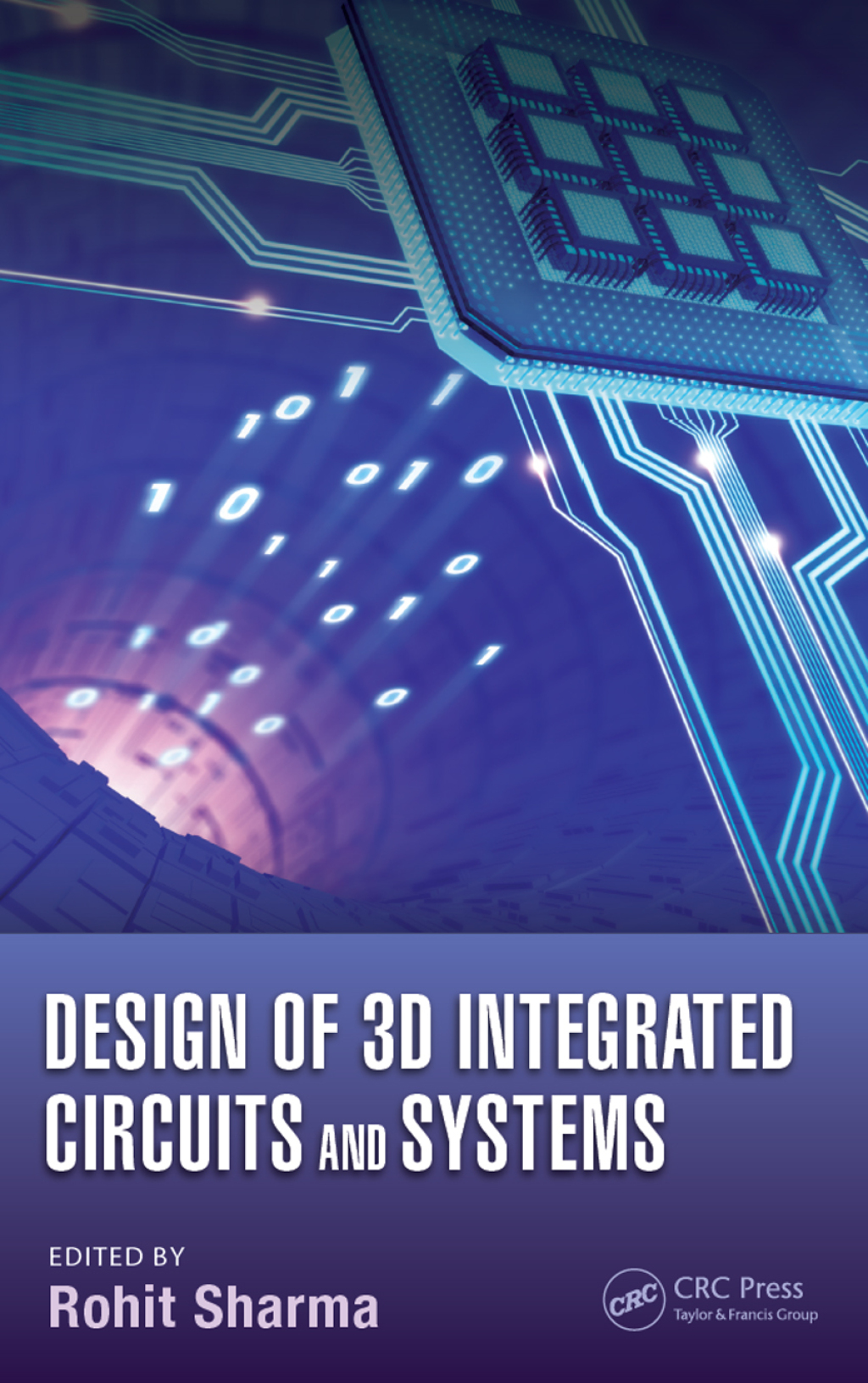 Design of 3D Integrated Circuits and Systems 1st Edition