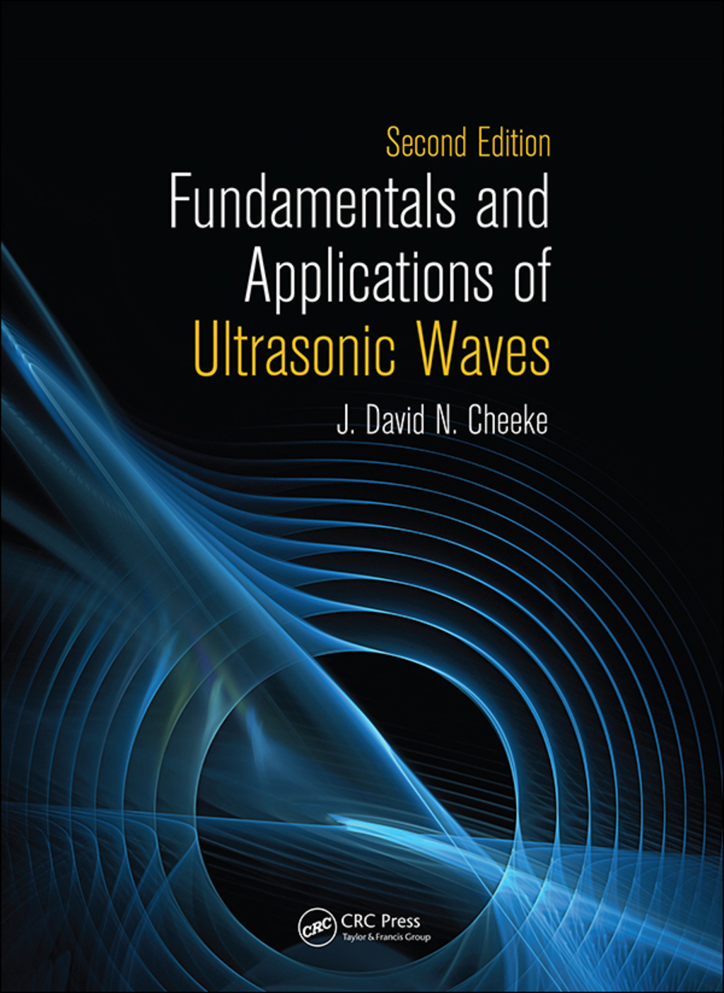 Fundamentals and Applications of Ultrasonic Waves 2nd Edition