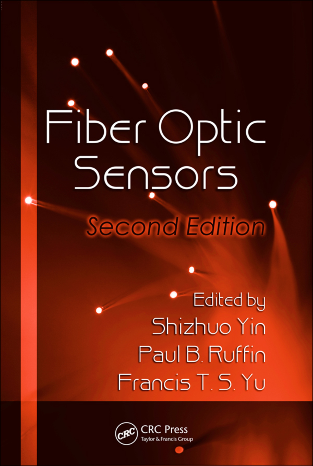 Fiber Optic Sensors 2nd Edition