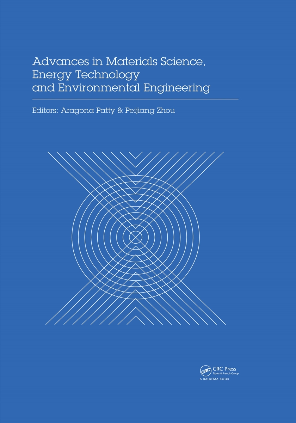 Advances in Materials Sciences, Energy Technology and Environmental Engineering Proceedings of the International Conference on Materials Science, Energy Technology and Environmental Engineering, MSETEE 2016, Zhuhai, China, May 28-29, 2016 1st Edition