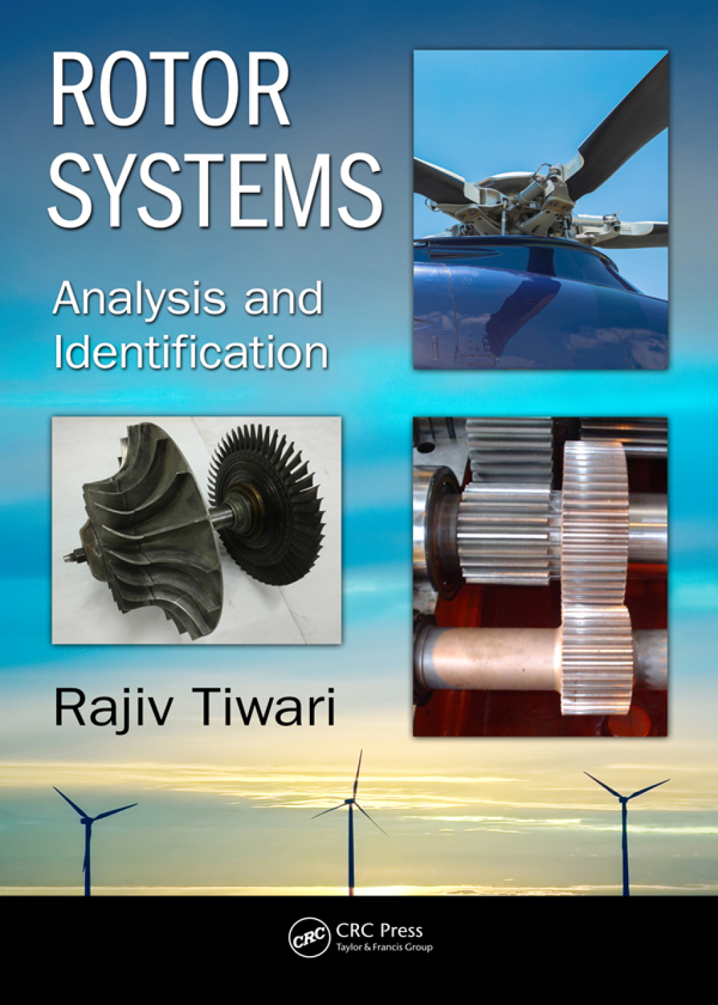 Rotor Systems Analysis and Identification 1st Edition