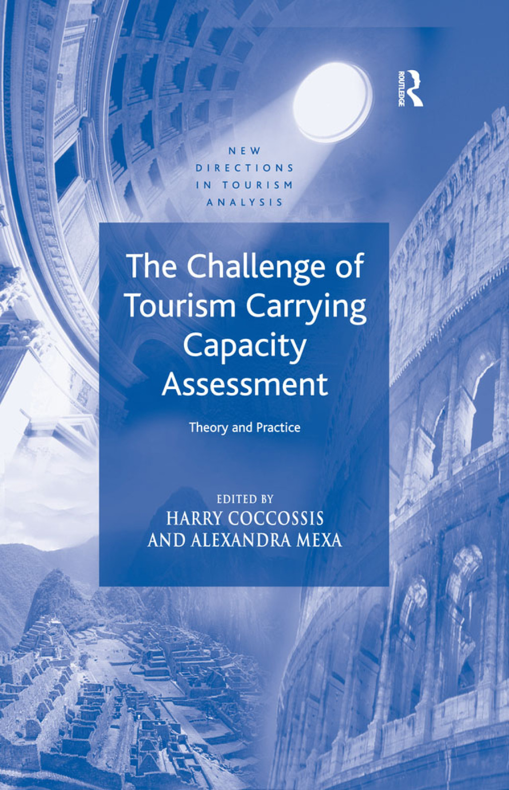 The Challenge of Tourism Carrying Capacity Assessment Theory and Practice 1st Edition
