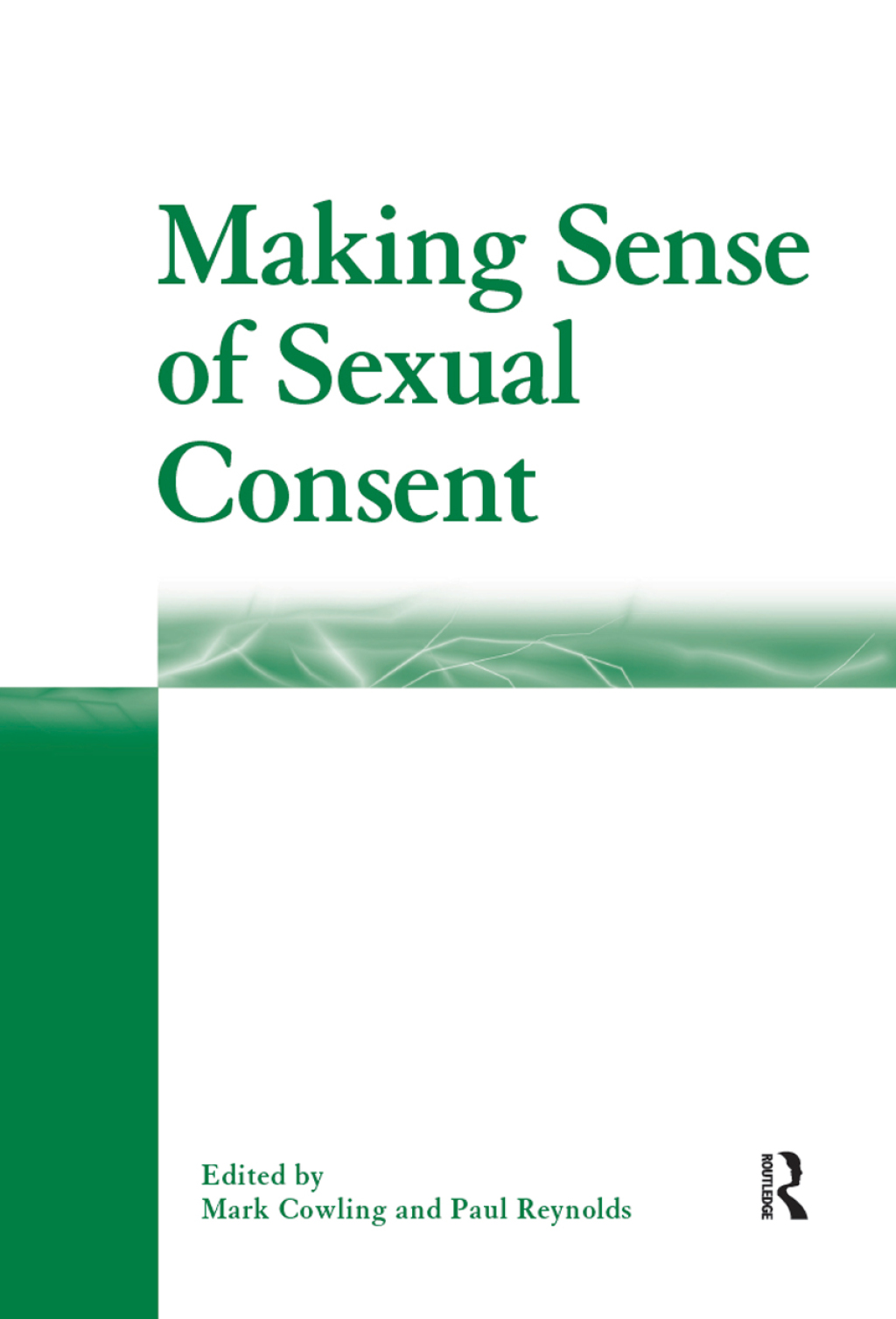 Making Sense of Sexual Consent 1st Edition