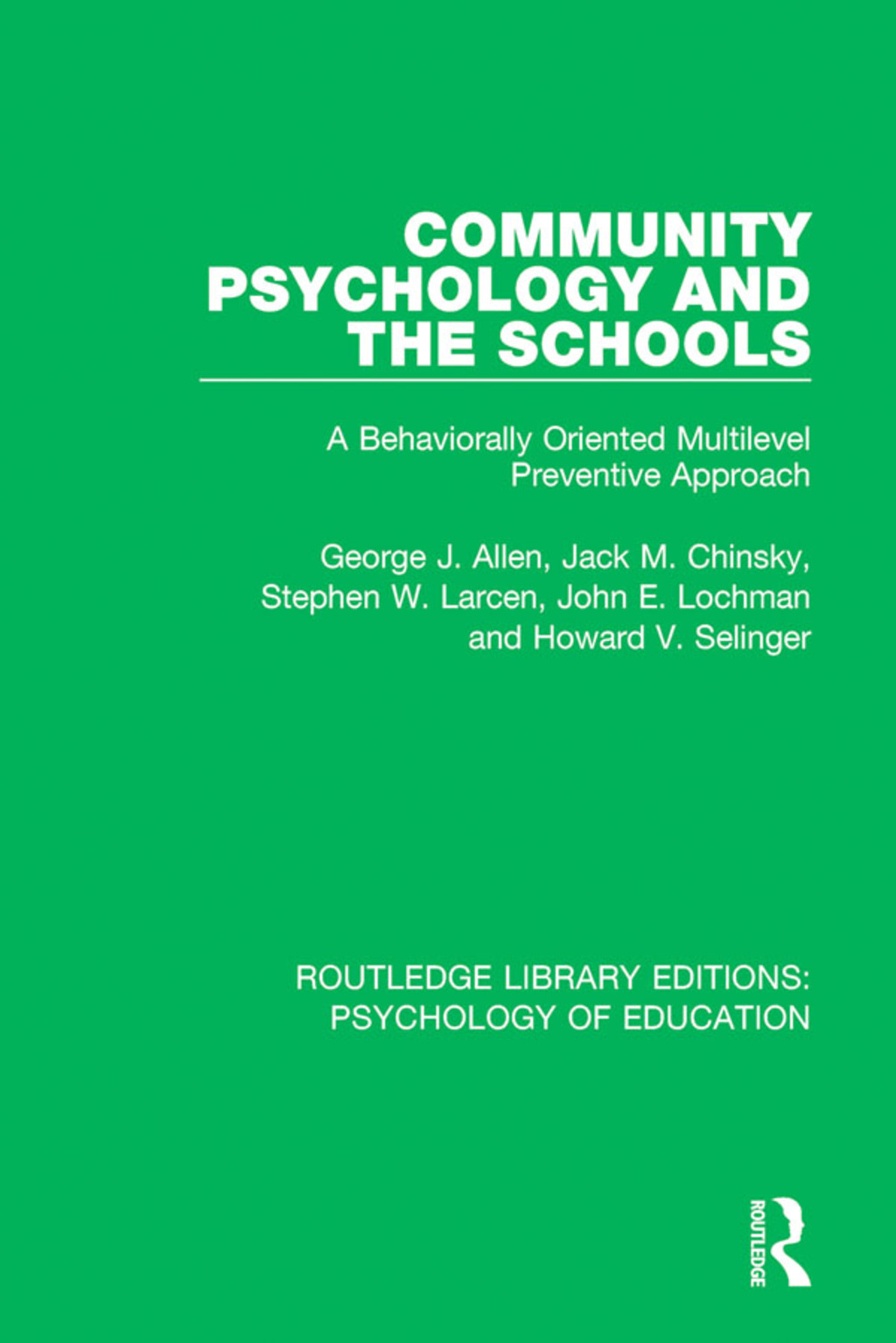 Community Psychology and the Schools A Behaviorally Oriented Multilevel Approach 1st Edition