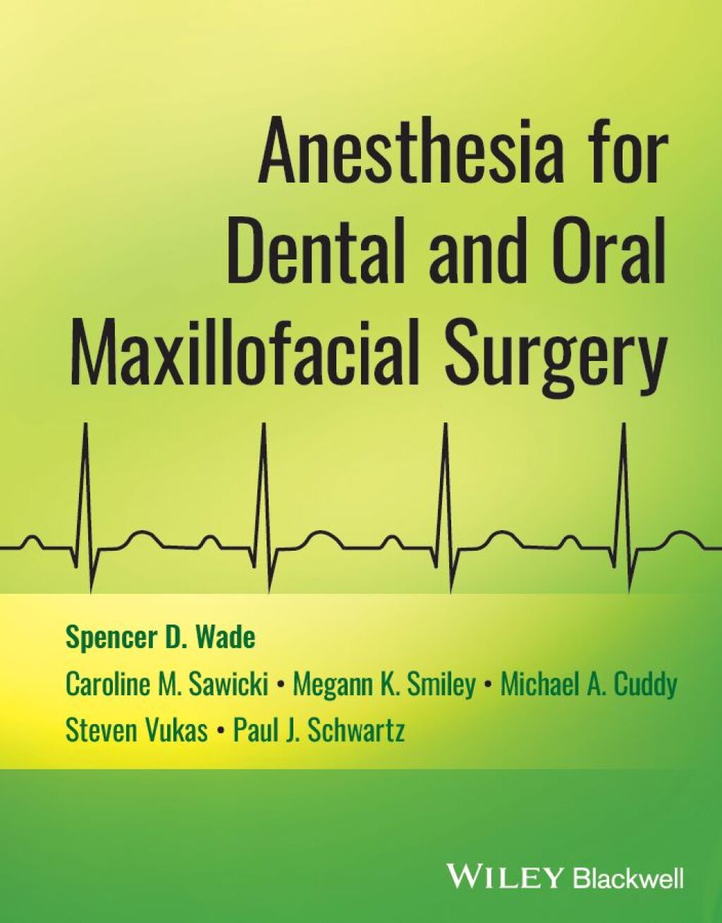 Anesthesia for Dental and Oral Maxillofacial Surgery 1st Edition