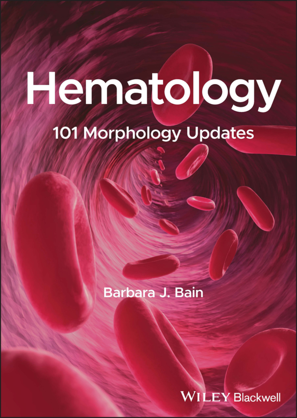 Hematology 101 Morphology Updates 1st Edition