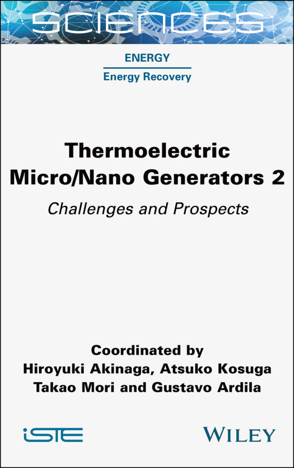 Thermoelectric Micro / Nano Generators, Volume 2 Challenges and Prospects 1st Edition