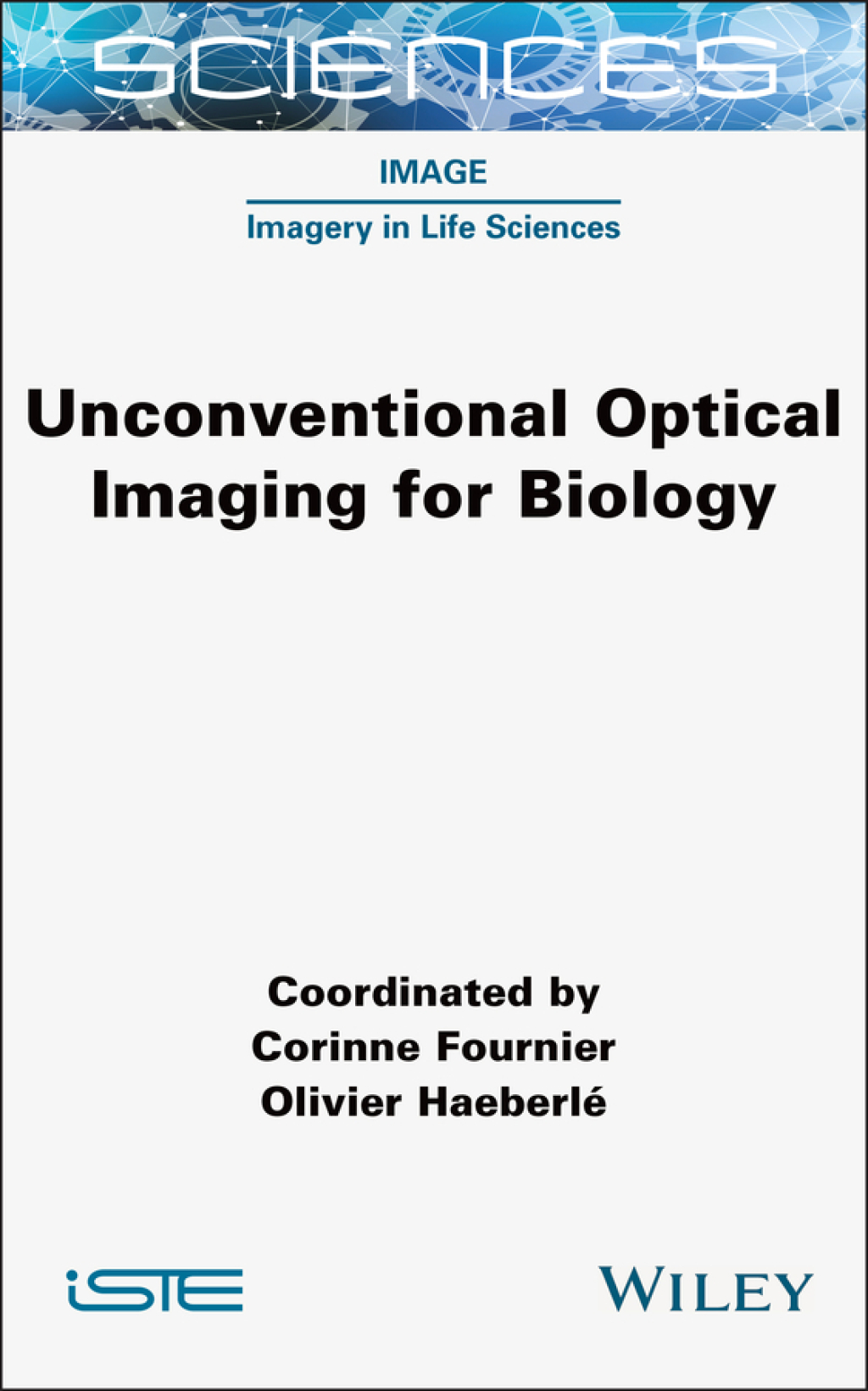 Unconventional Optical Imaging for Biology 1st Edition