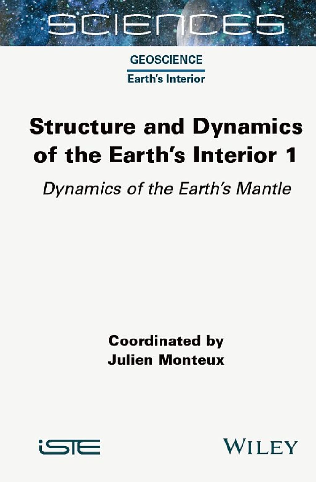 Structure and Dynamics of the Earth's Interior 1 Dynamics of the Earth's Mantle 1st Edition
