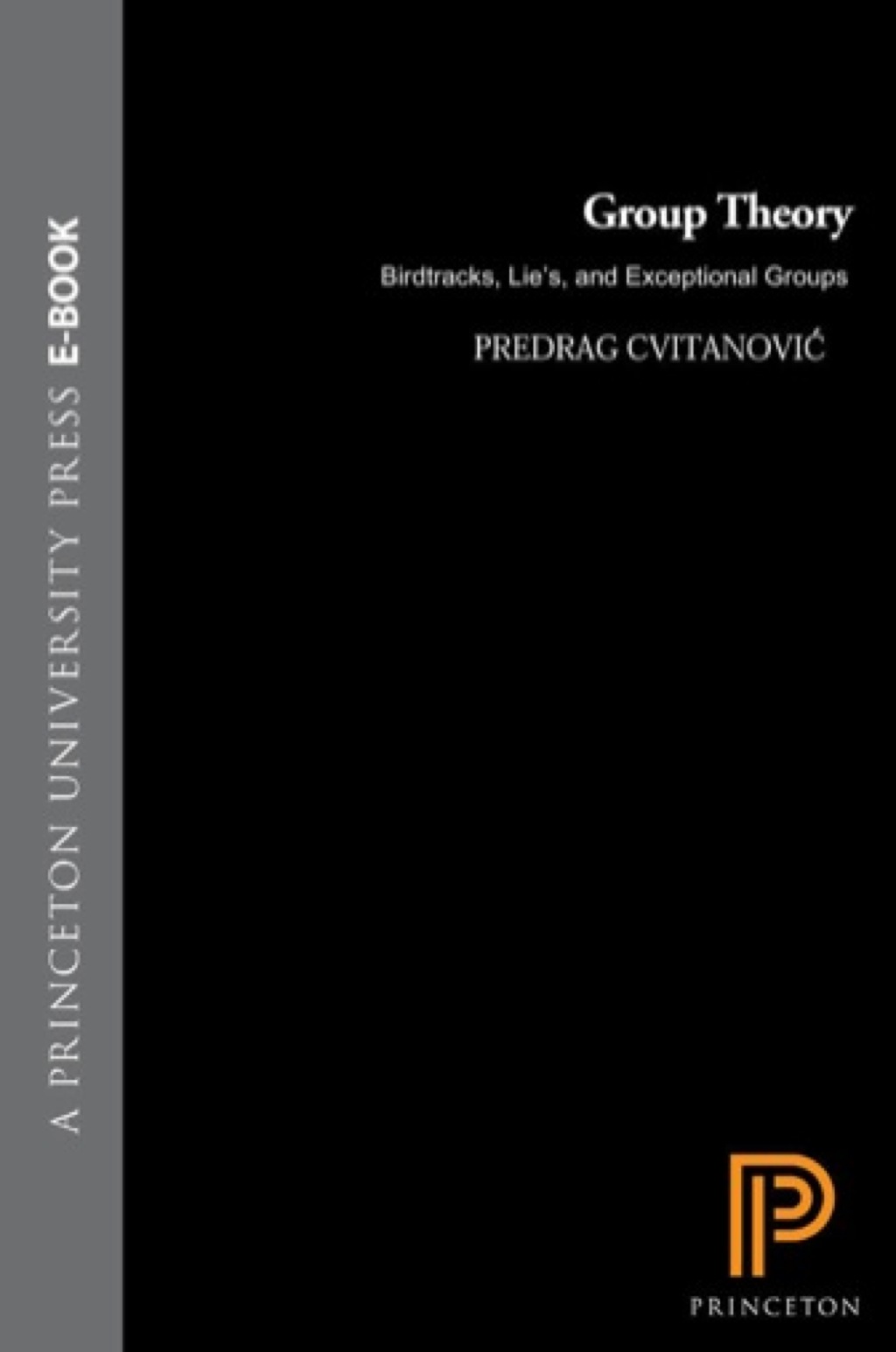 Group Theory Birdtracks, Lie's, and Exceptional Groups 