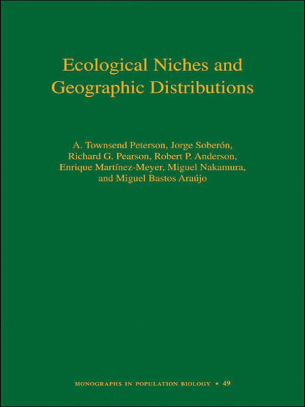 Ecological Niches and Geographic Distributions 