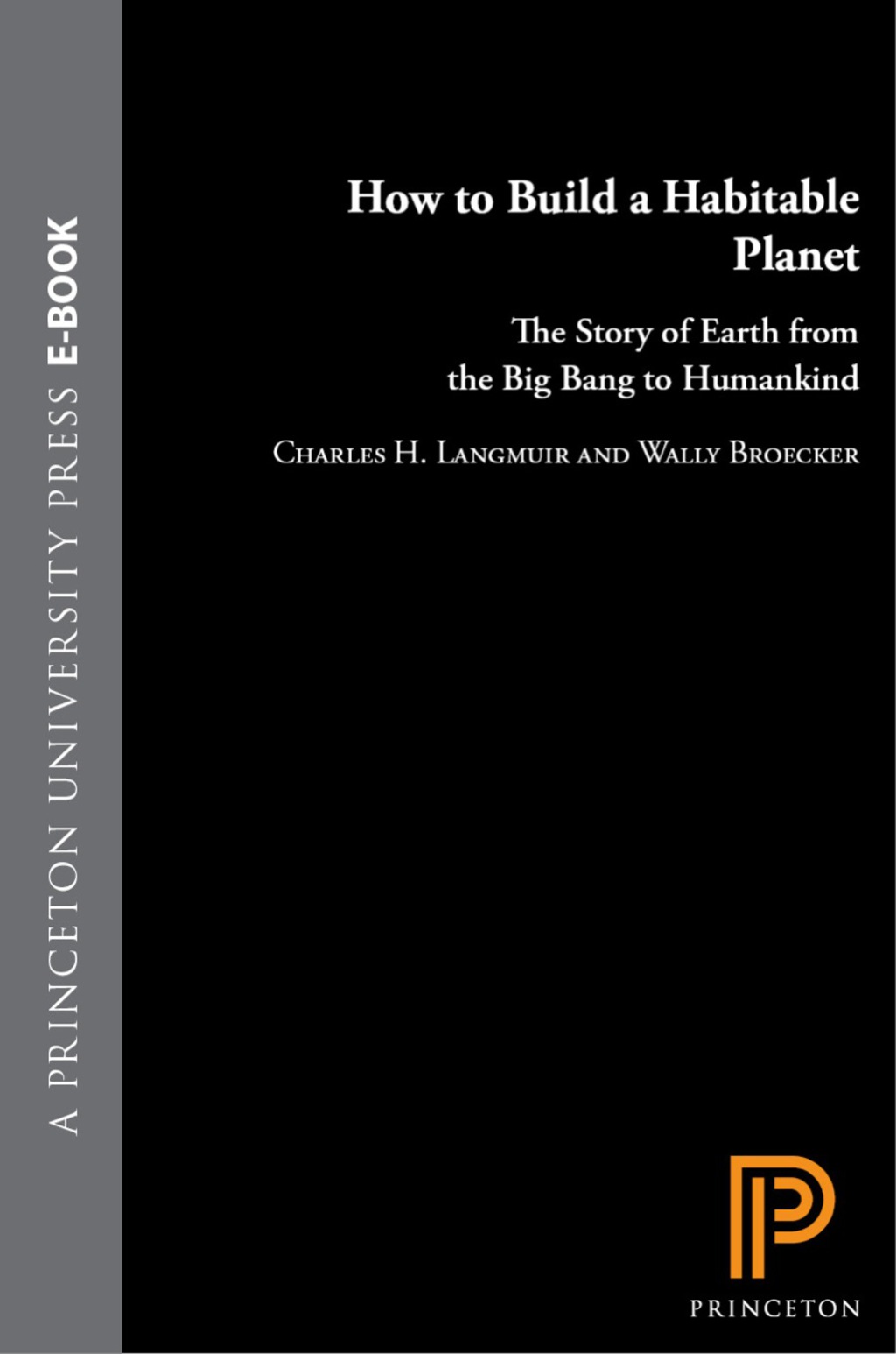 How to Build a Habitable Planet The Story of Earth from the Big Bang to Humankind - Revised and Expanded Edition 