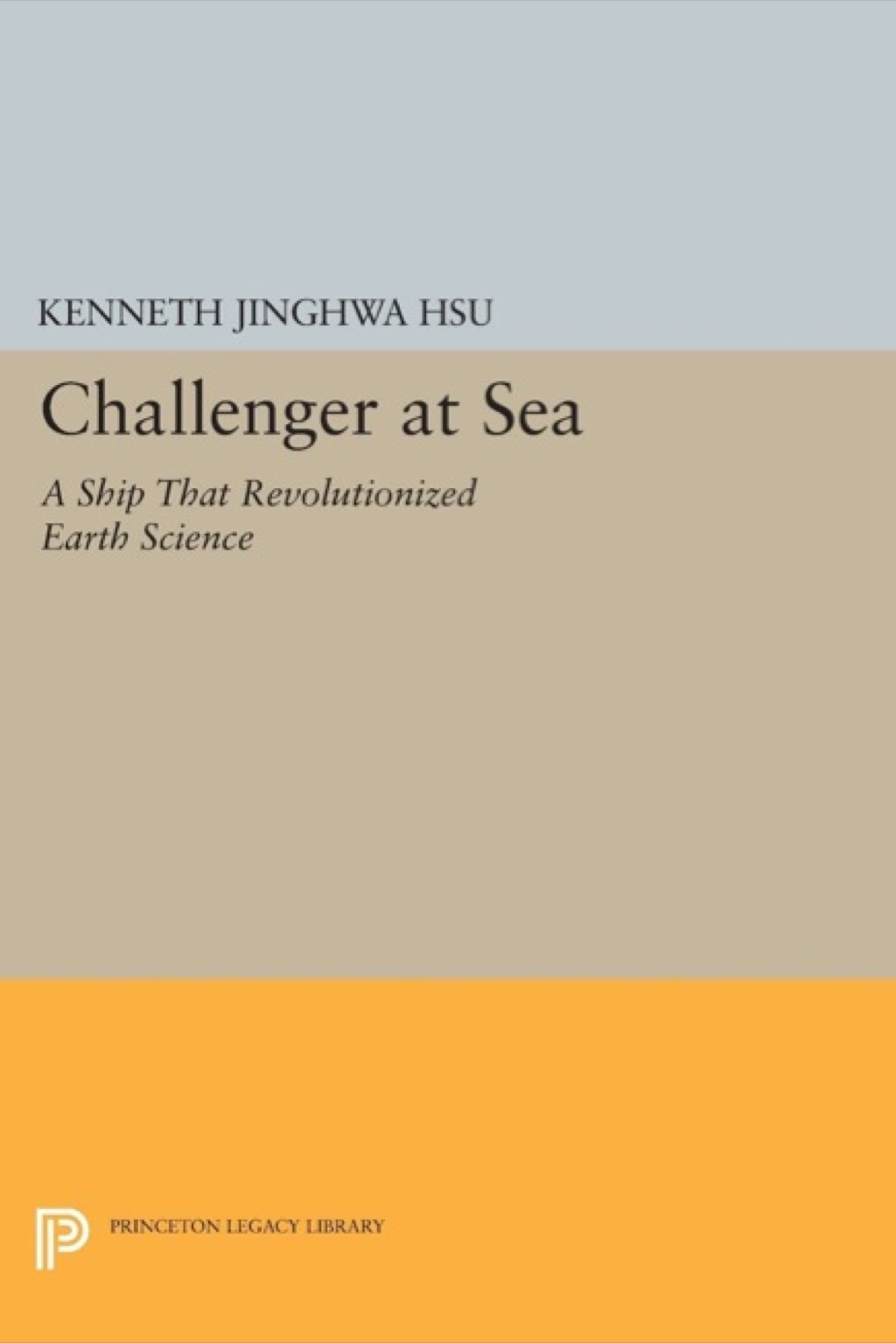 Challenger at Sea A Ship That Revolutionized Earth Science 