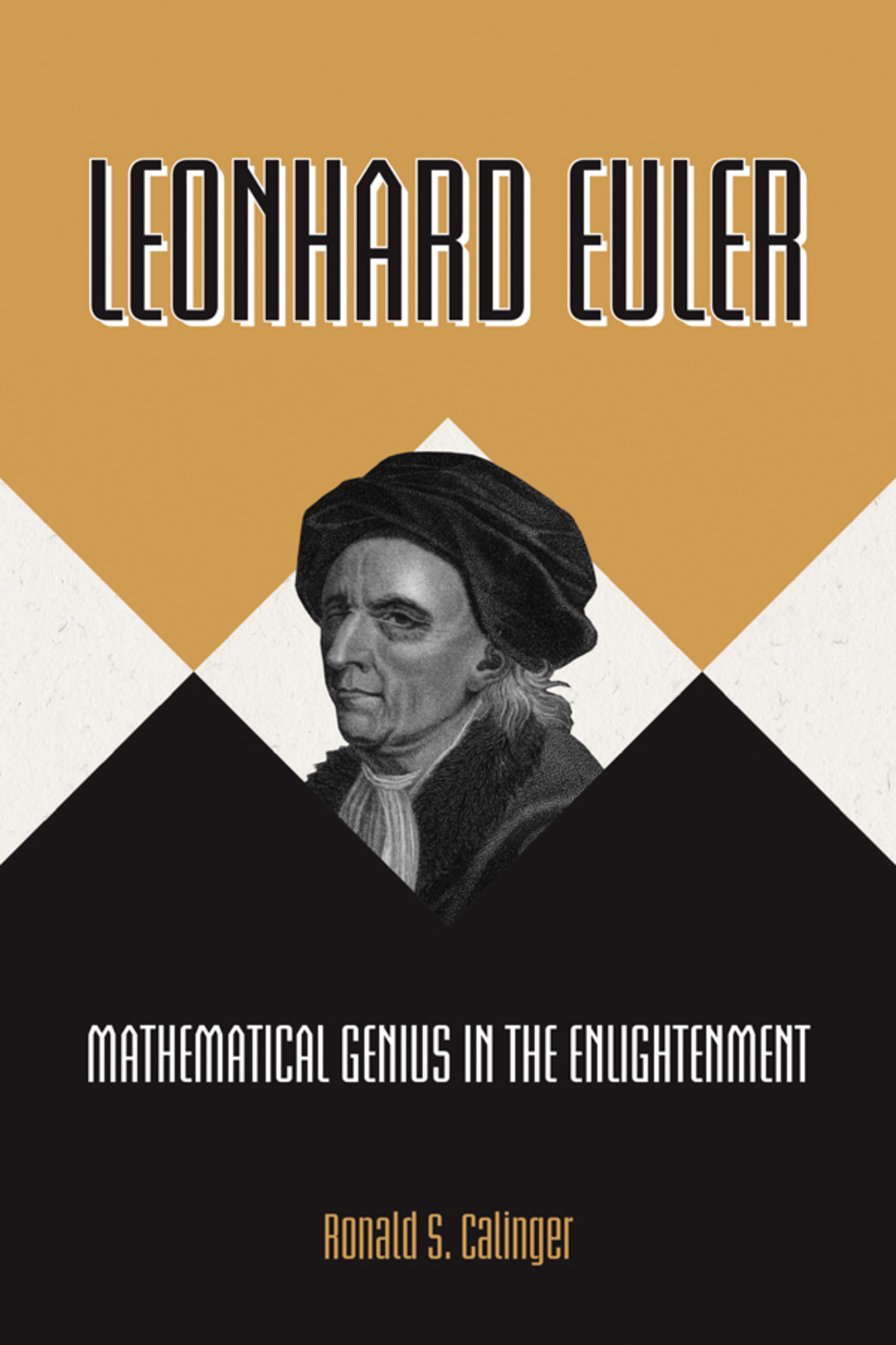 Leonhard Euler Mathematical Genius in the Enlightenment 