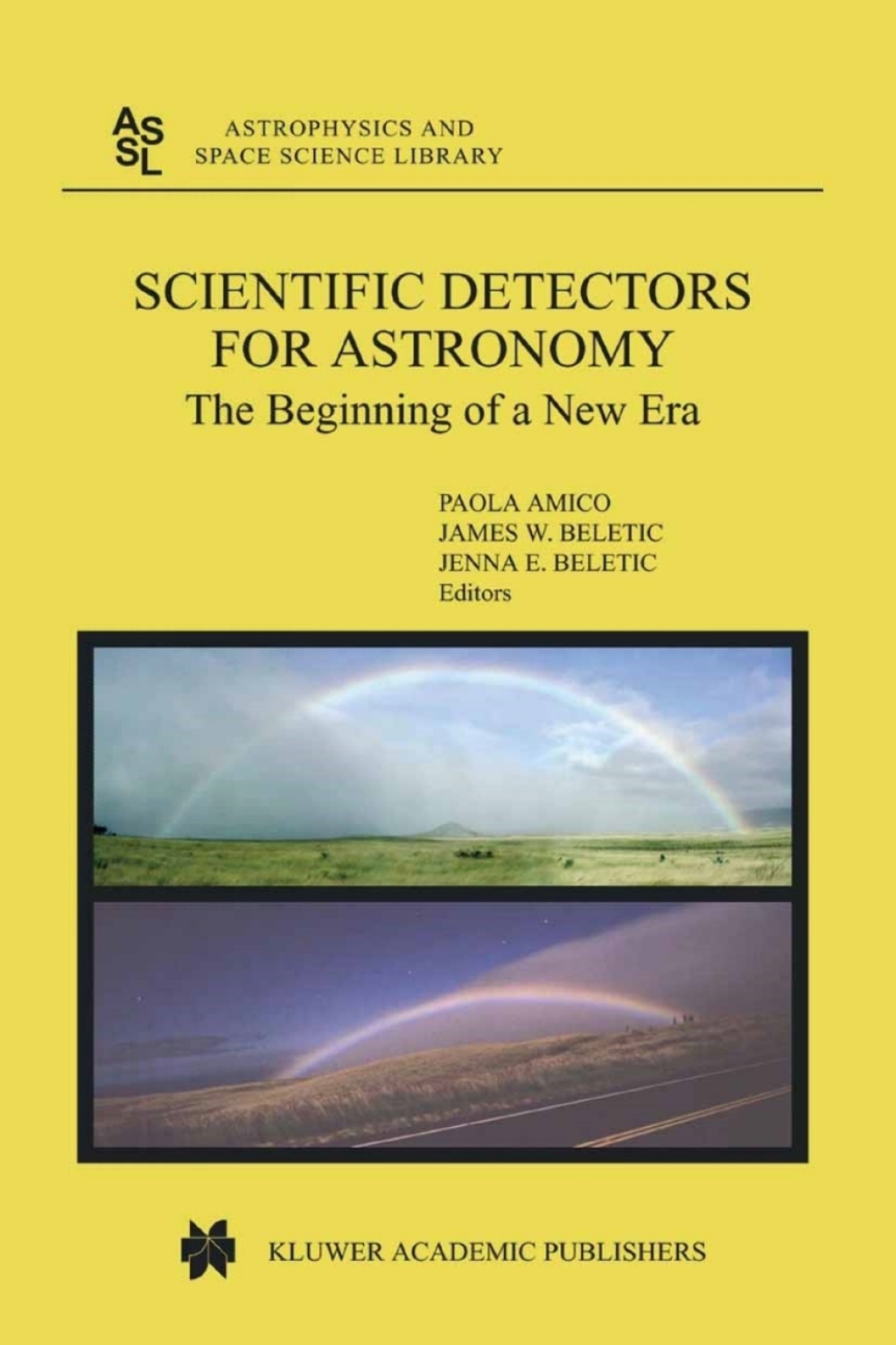 Scientific Detectors for Astronomy The Beginning of a New Era 1st Edition