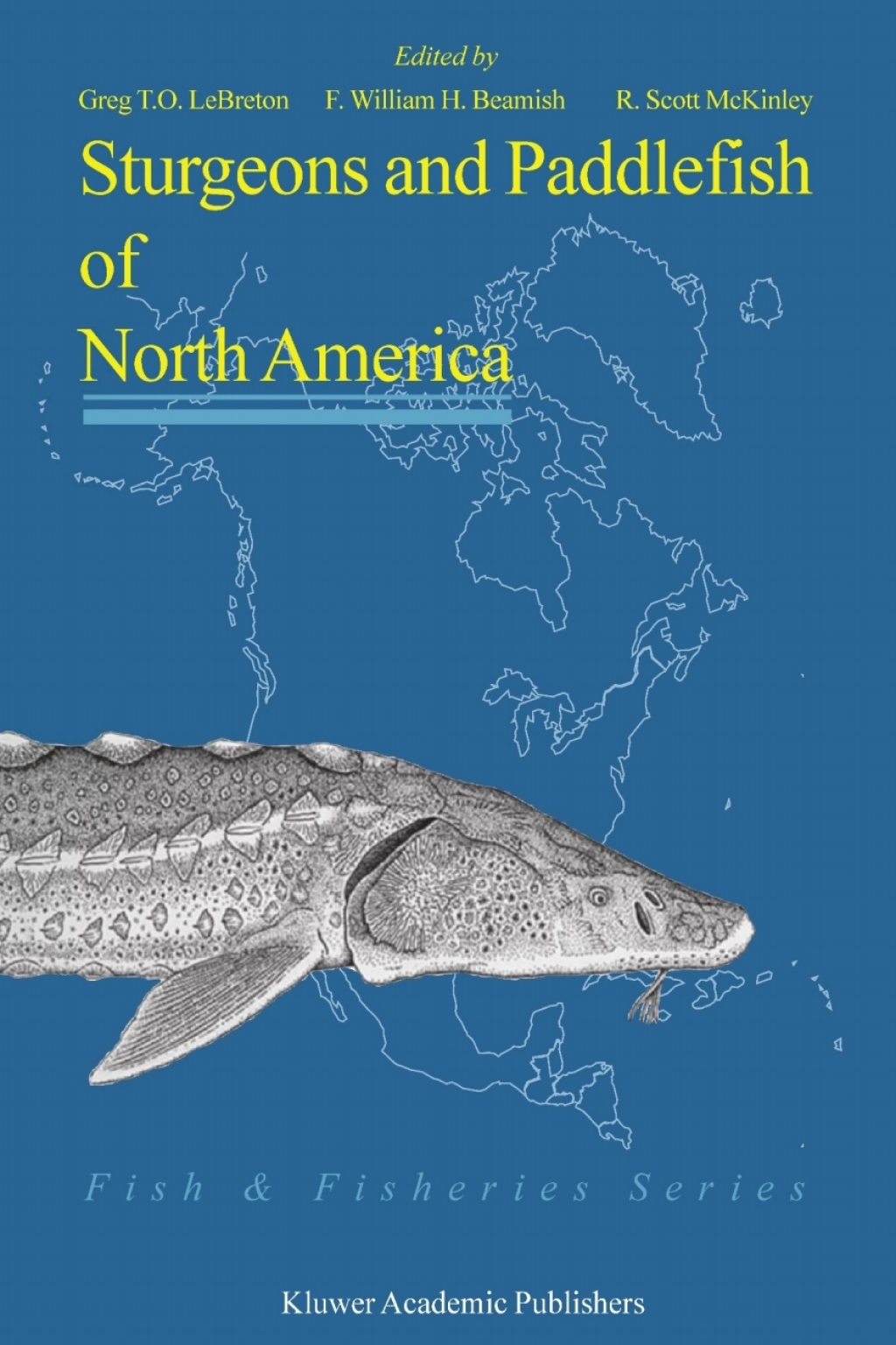 Sturgeons and Paddlefish of North America 1st Edition