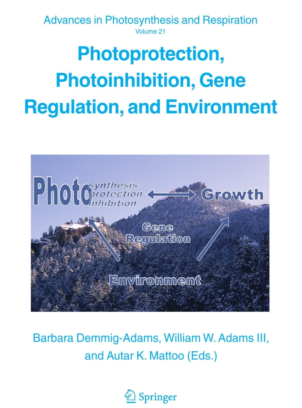 Photoprotection, Photoinhibition, Gene Regulation, and Environment 1st Edition