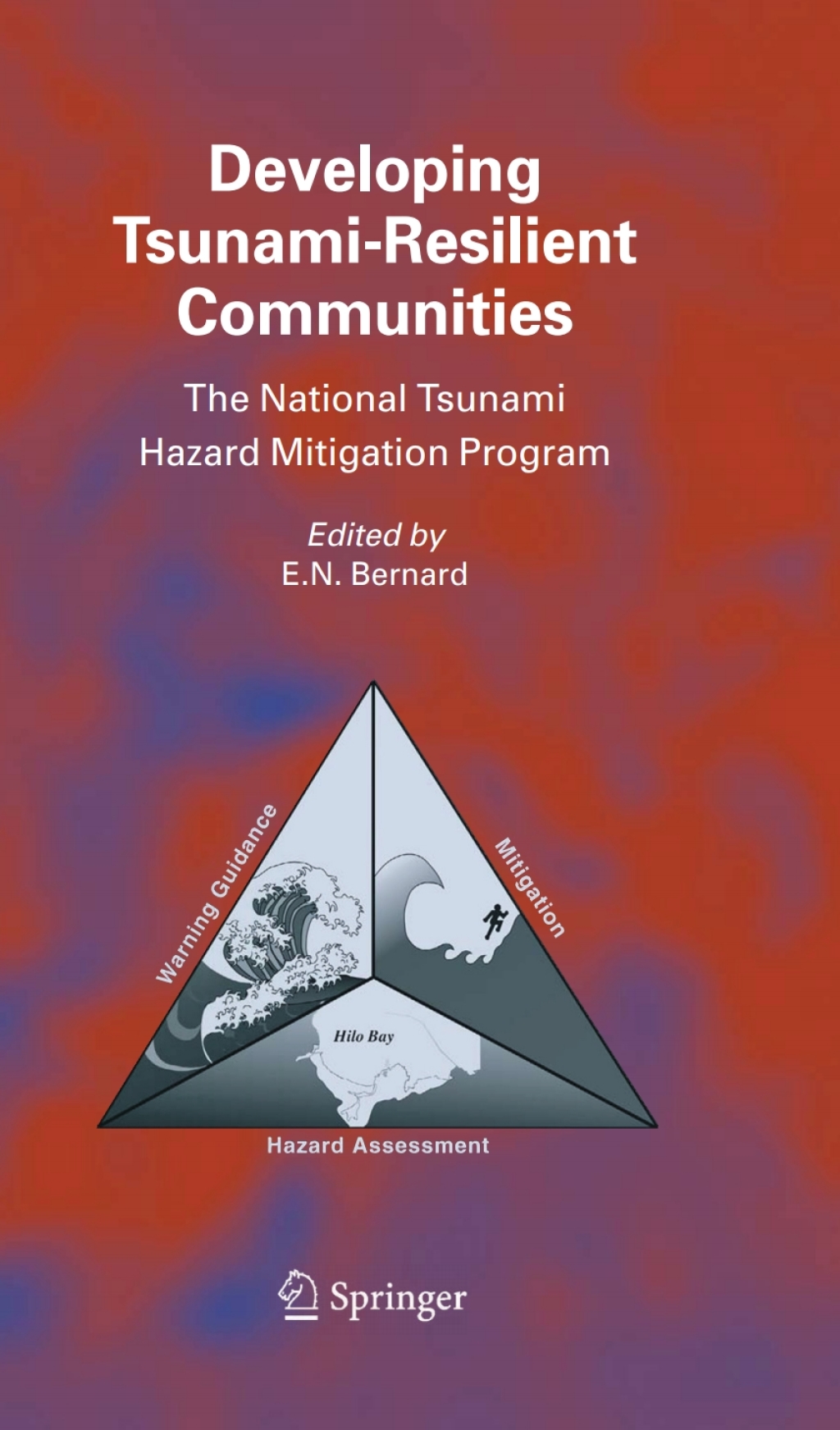 Developing Tsunami-Resilient Communities The National Tsunami Hazard Mitigation Program 1st Edition
