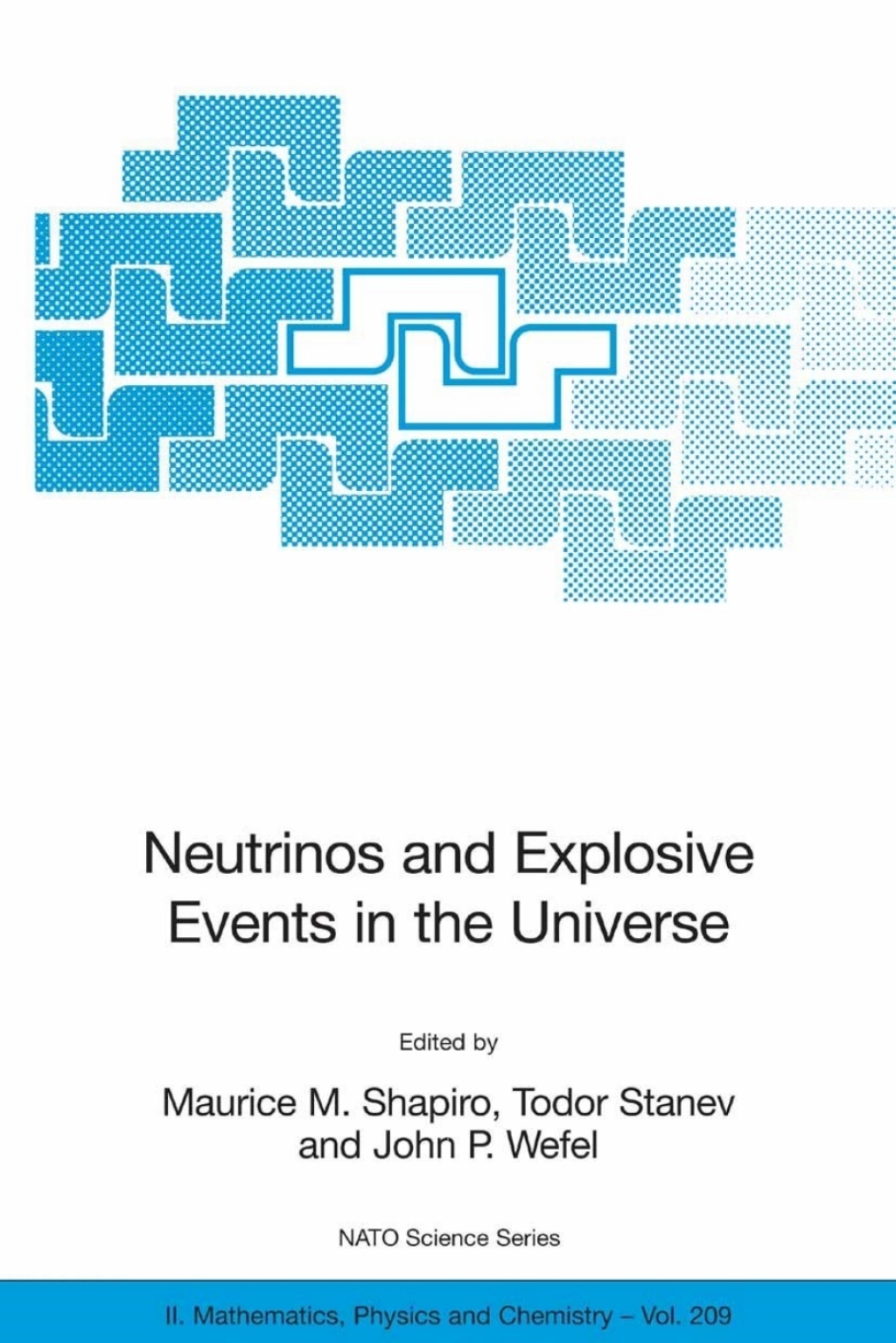 Neutrinos and Explosive Events in the Universe 1st Edition