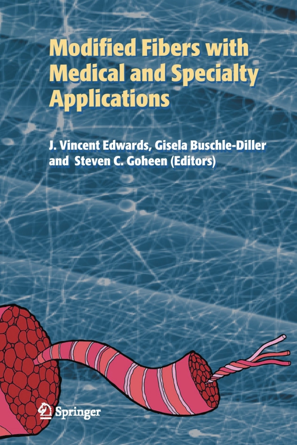 Modified Fibers with Medical and Specialty Applications 1st Edition