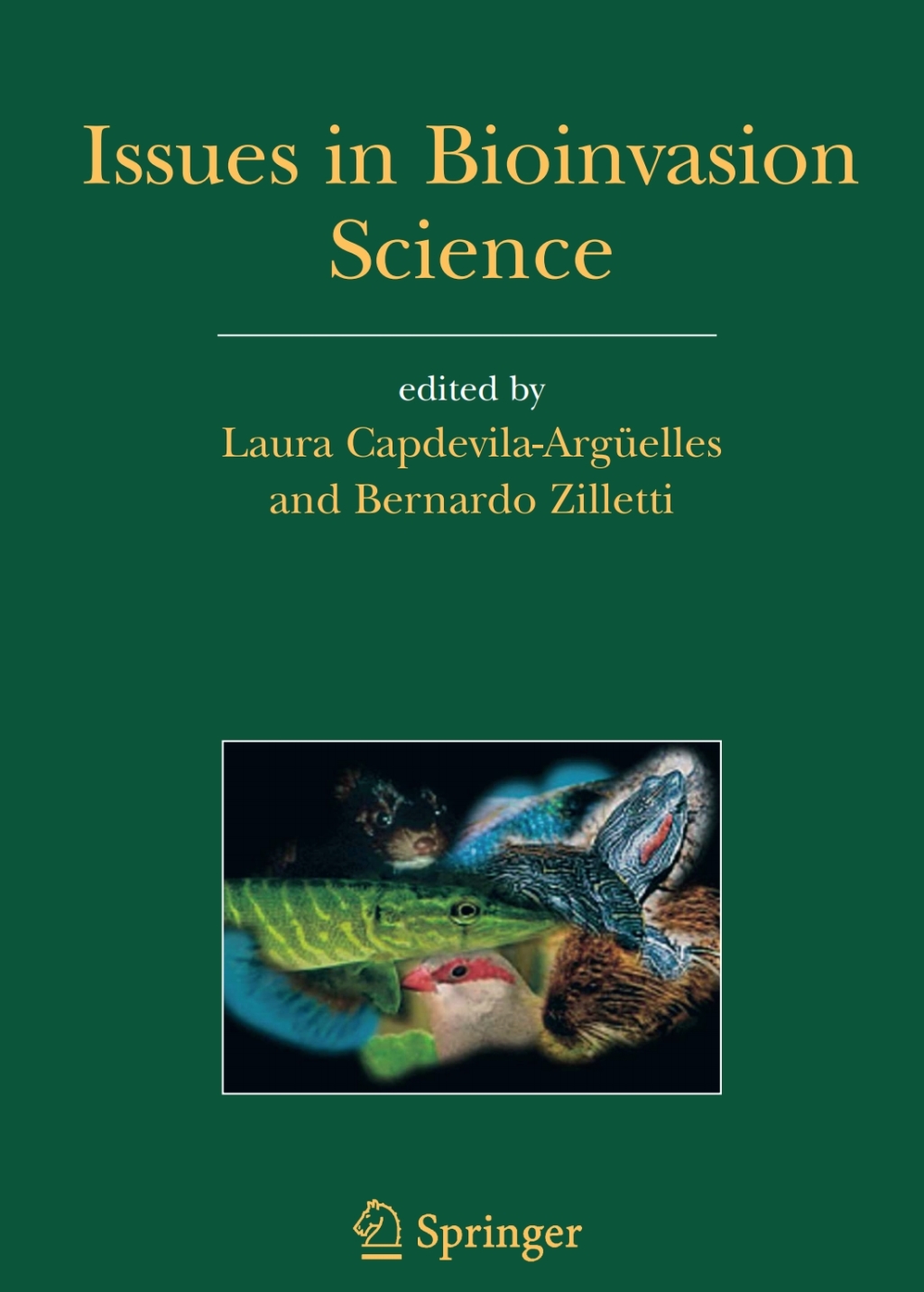 Issues in Bioinvasion Science EEI 2003: a Contribution to the Knowledge on Invasive Alien Species 1st Edition