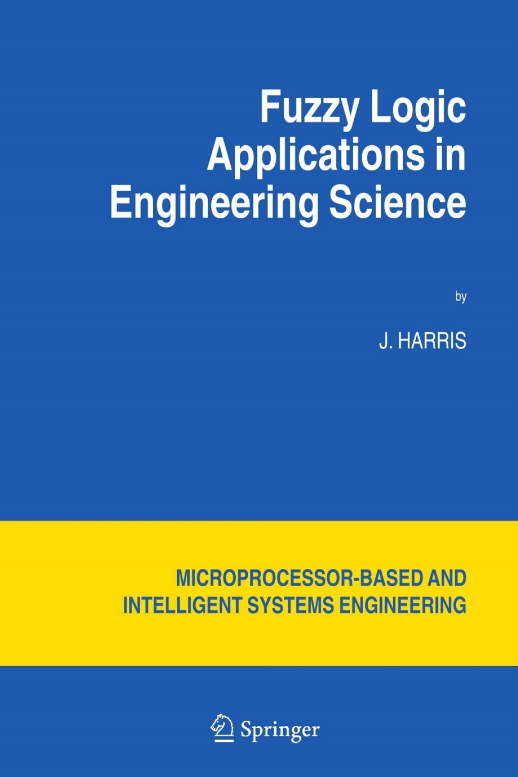 Fuzzy Logic Applications in Engineering Science 2nd Edition
