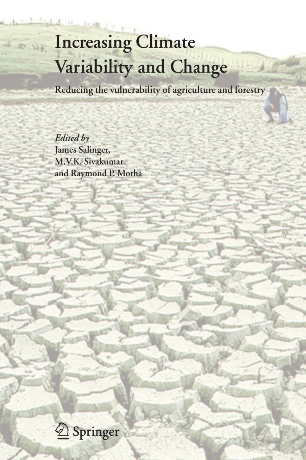 Increasing Climate Variability and Change Reducing the Vulnerability of Agriculture and Forestry 1st Edition