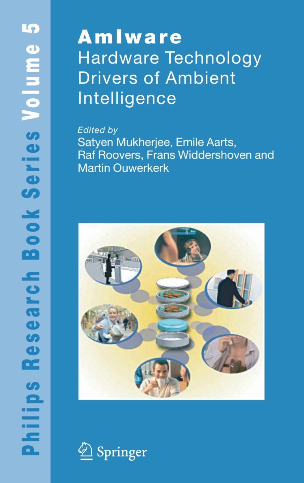 AmIware Hardware Technology Drivers of Ambient Intelligence 1st Edition