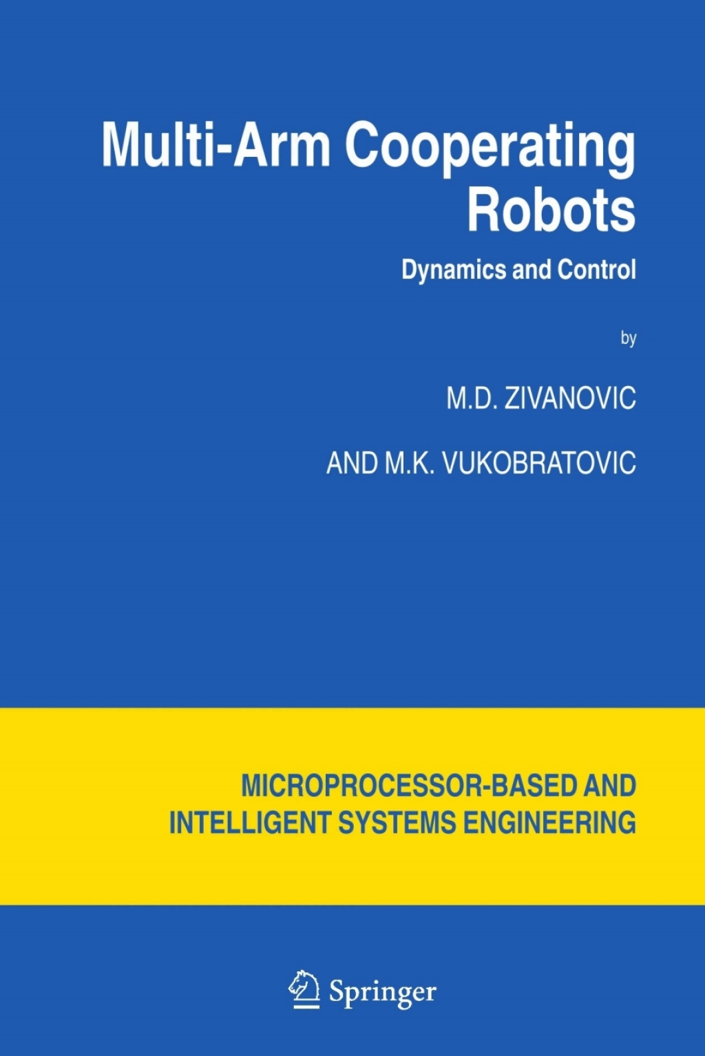 Multi-Arm Cooperating Robots Dynamics and Control 