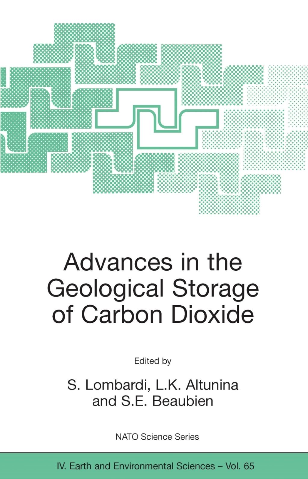 Advances in the Geological Storage of Carbon Dioxide International Approaches to Reduce Anthropogenic Greenhouse Gas Emissions 1st Edition