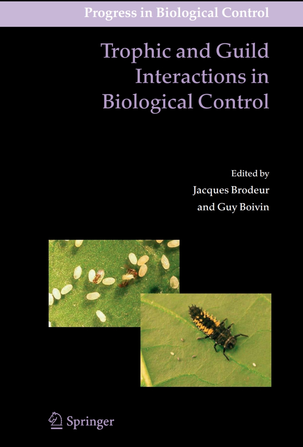 Trophic and Guild Interactions in Biological Control 1st Edition